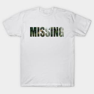 MISSING T-Shirt